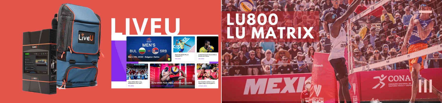 LiveU despliega Matrix y mochilas LU800 para cubrir los torneos de Volleyball World Atelsa
